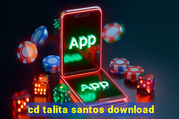 cd talita santos download